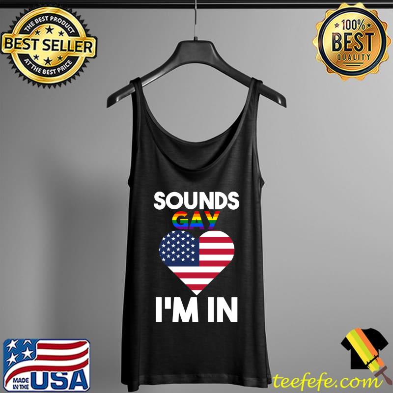 Sound a gay I'm in Gay pride T- Tank Top Sound a gay I'm in Gay pride T- Tank Top
