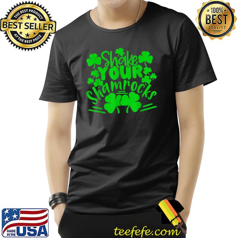 St. Patrick's Day Shirt Shake Your Shamrocks Irish T-Shirt Unisex St. Patrick's Day Shirt Shake Your Shamrocks Irish T-Shirt Unisex