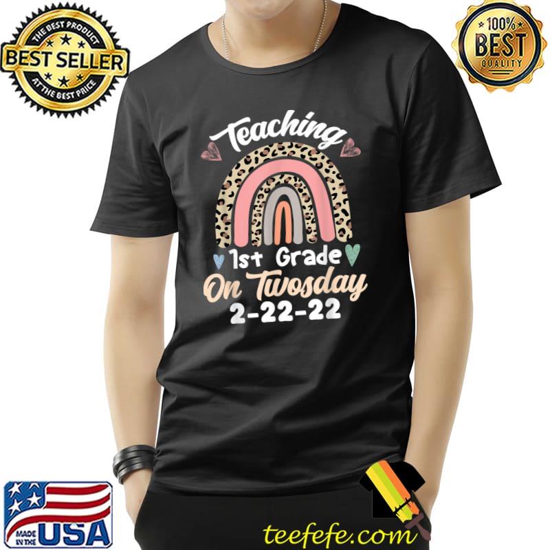 Teaching 1st Grade On Twosday 2-22-22, Teaching First Grade T-Shirt Unisex Teaching 1st Grade On Twosday 2-22-22, Teaching First Grade T-Shirt Unisex