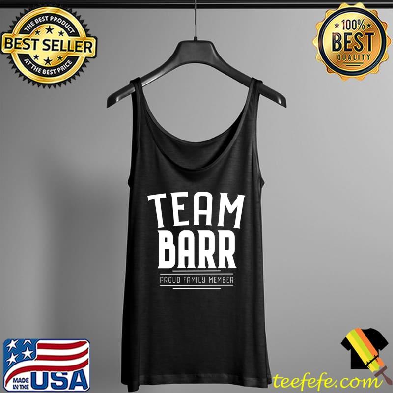 Team Barr Last Name Family Surname T- Tank Top Team Barr Last Name Family Surname T- Tank Top
