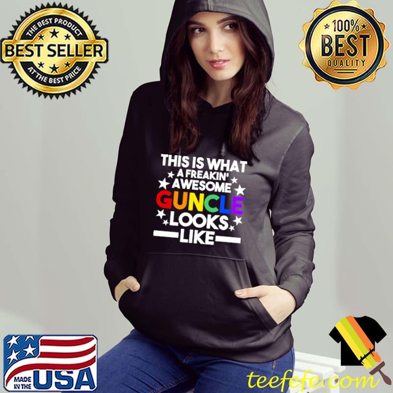 This is what a freakin' awesome guncle Gay pride T-shirt This is what a freakin' awesome guncle Gay pride T-shirt