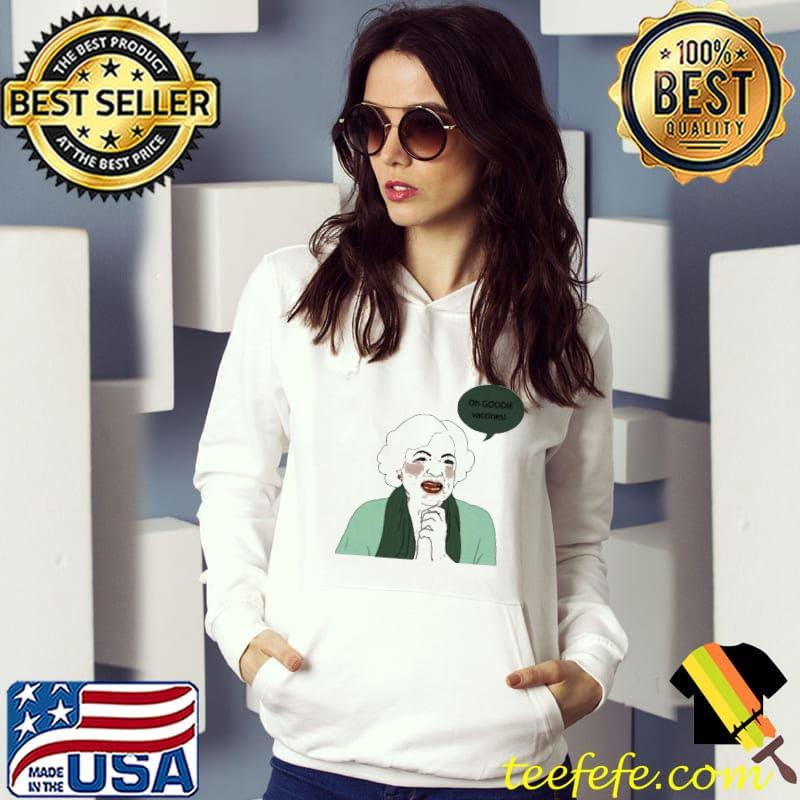 Top Betty White Oh Goodie Vaccines Unisex T-Shirt