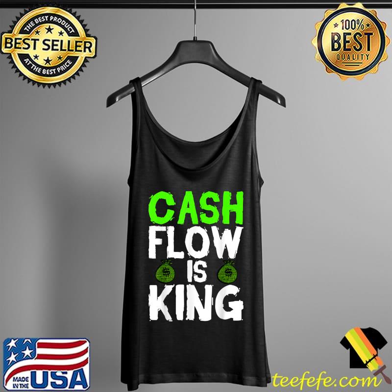 Top Entrepreneur Gift - Cash Flow Is King T-Shirt Tank Top Top Entrepreneur Gift - Cash Flow Is King T-Shirt Tank Top
