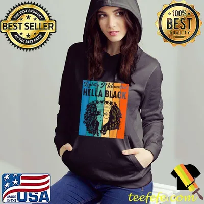 Top Lightly Melanated Hella Black History Melanin African Pride T-Shirt