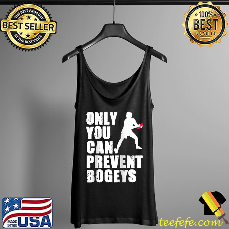 Top Only You Can Prevent Bogeys Ultimate Frisbee Player T- Tank Top Top Only You Can Prevent Bogeys Ultimate Frisbee Player T- Tank Top