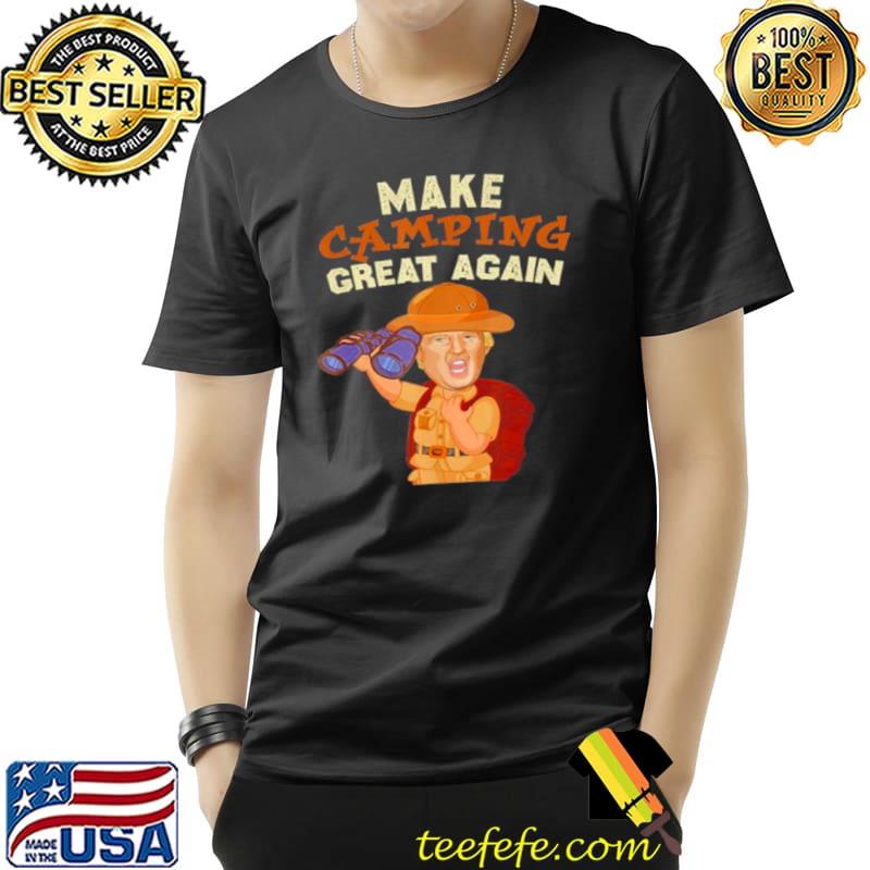 Trump President Make Camping Great Again Camper T Shirt Unisex Trump President Make Camping Great Again Camper T Shirt Unisex