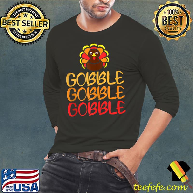 Turkey Trot Funny Gobble Gobble Thanksgiving T-Shirt Long Sleeve Tee Turkey Trot Funny Gobble Gobble Thanksgiving T-Shirt Long Sleeve Tee