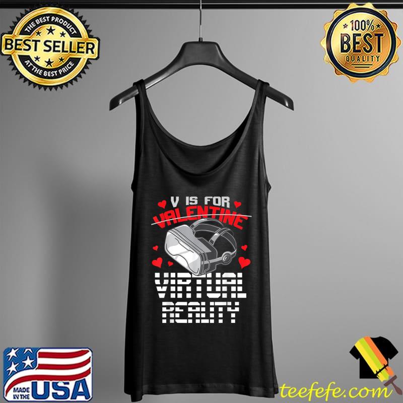 V Is For Virtual Reality Funny Retro Valentine VR T-Shirt Tank Top V Is For Virtual Reality Funny Retro Valentine VR T-Shirt Tank Top