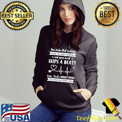 You know that feeling when you meet someone and your heart shirt