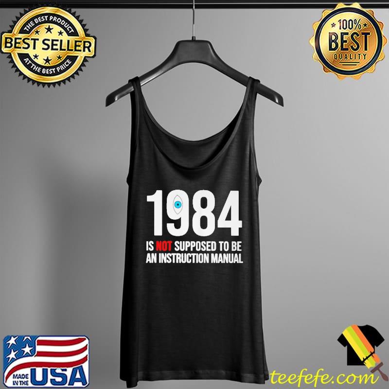 1984 is not supposed to be an instruction manual Tank Top 1984 is not supposed to be an instruction manual Tank Top