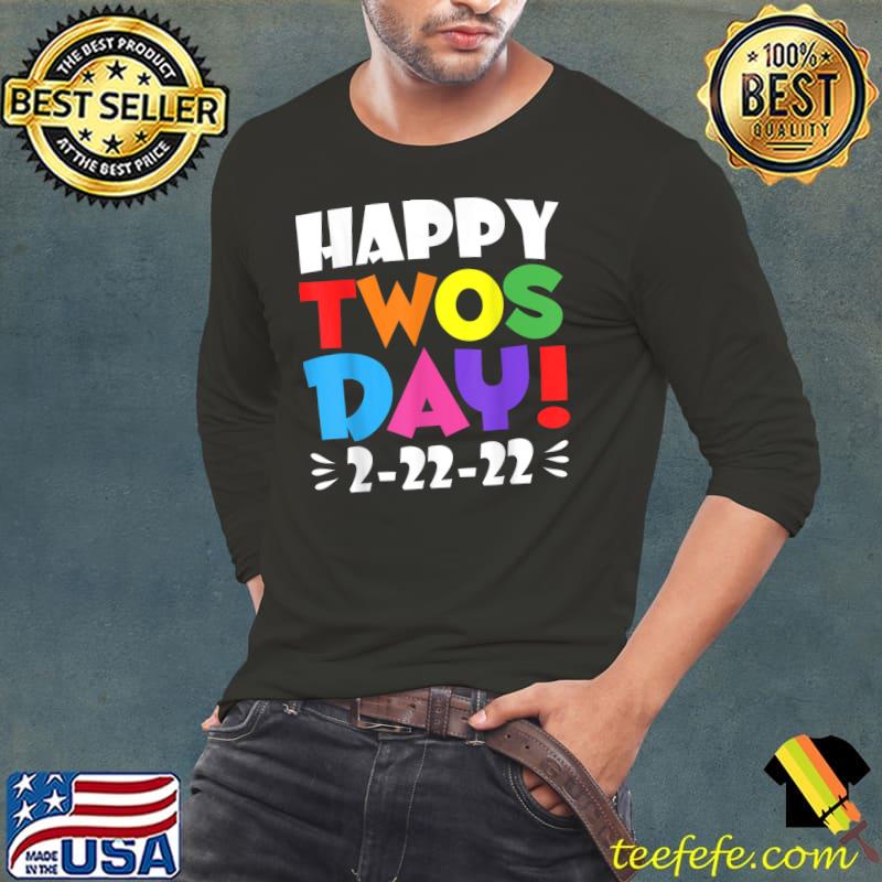 22222 Happy Twosday 2022 Tuesday February 22nd Numerology T-Shirt Long Sleeve Tee 22222 Happy Twosday 2022 Tuesday February 22nd Numerology T-Shirt Long Sleeve Tee