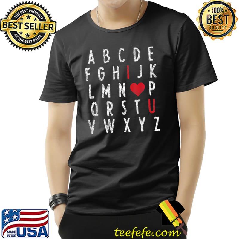 ABC Alphabet I Love You English Teacher Valentines Day T-Shirt Unisex ABC Alphabet I Love You English Teacher Valentines Day T-Shirt Unisex