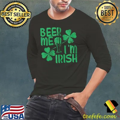 Beer me I'm Irish Saint Patrick Day T-shirt