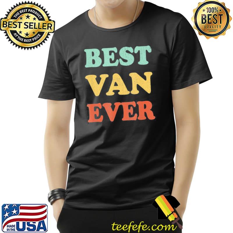 Best van ever personalized first name van Unisex Best van ever personalized first name van Unisex