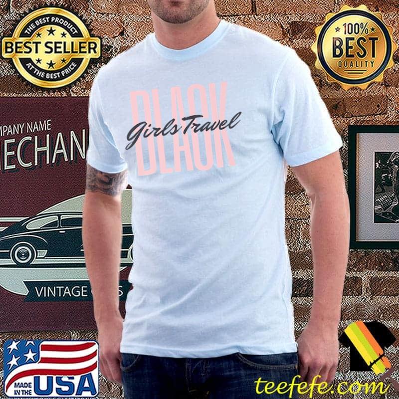 Black Girls Travel Premium T-Shirt Unisex Black Girls Travel Premium T-Shirt Unisex