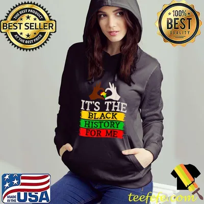 Black History Month - It s The Black History For Me T-Shirt