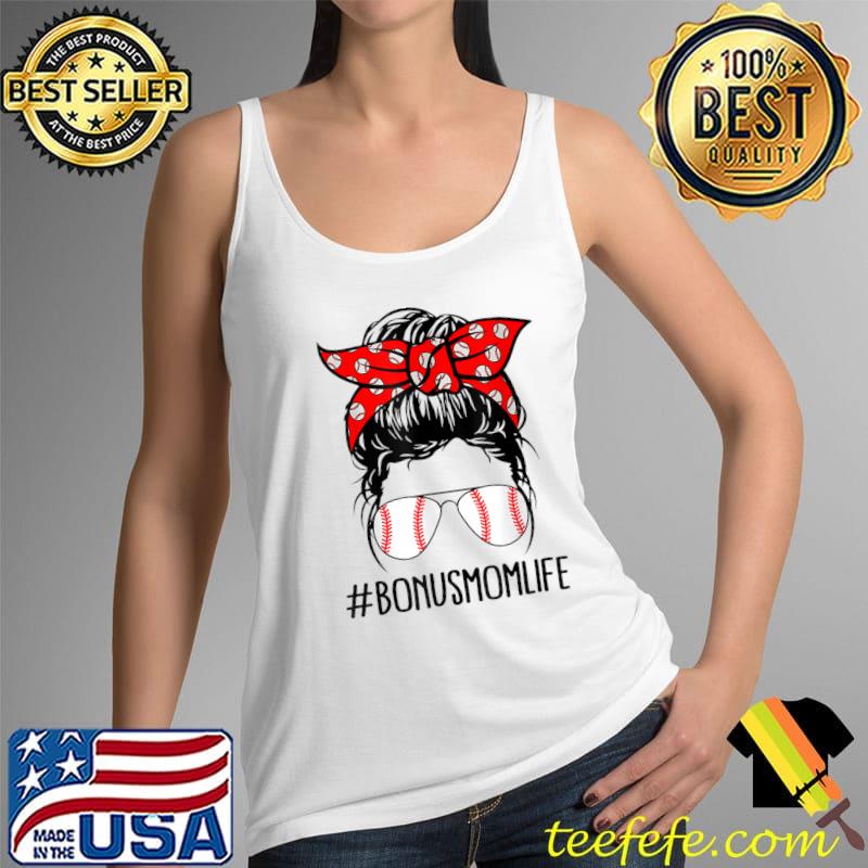 Bonus Mom Life Baseball Softball Women Mothers Day Messy Bun T-Shirt Tank Top Bonus Mom Life Baseball Softball Women Mothers Day Messy Bun T-Shirt Tank Top