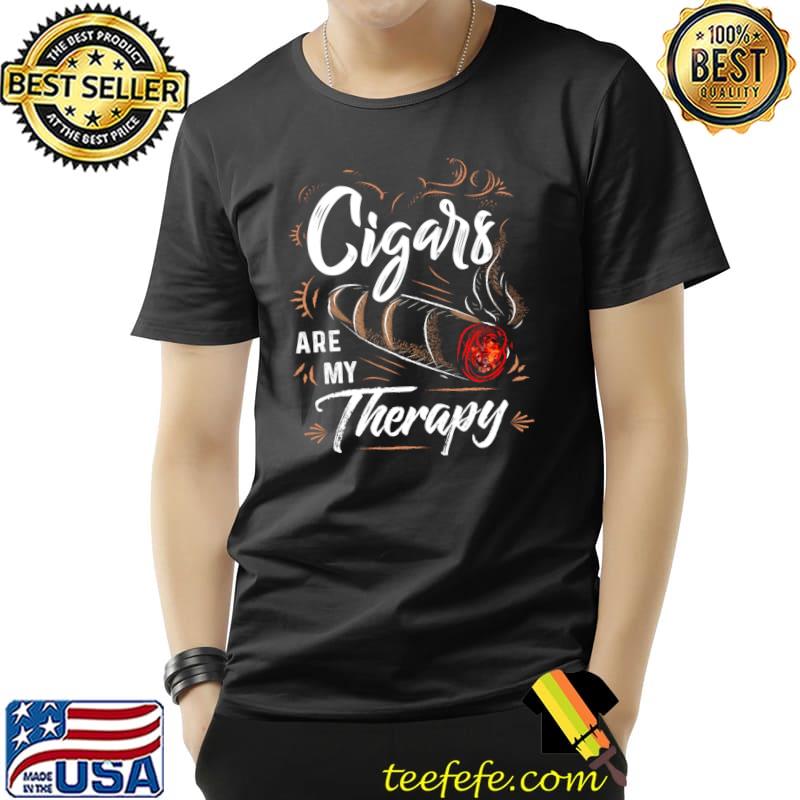 Cigars are my Therapy Shirt - Cigars T Shirts for Men, Dad T- Unisex Cigars are my Therapy Shirt - Cigars T Shirts for Men, Dad T- Unisex