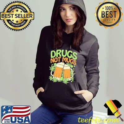 Drugs not s funny weed stoner st patricks day shirt