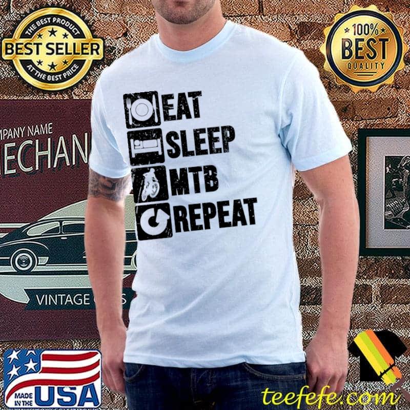 Eat Sleep MTB Repeat Mountain Bike Women's Mountain Bike T- Unisex Eat Sleep MTB Repeat Mountain Bike Women's Mountain Bike T- Unisex