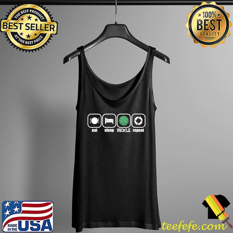 Eat, Sleep, Pickle, Repeat - Funny Pickleball Player Ball T- Tank Top Eat, Sleep, Pickle, Repeat - Funny Pickleball Player Ball T- Tank Top