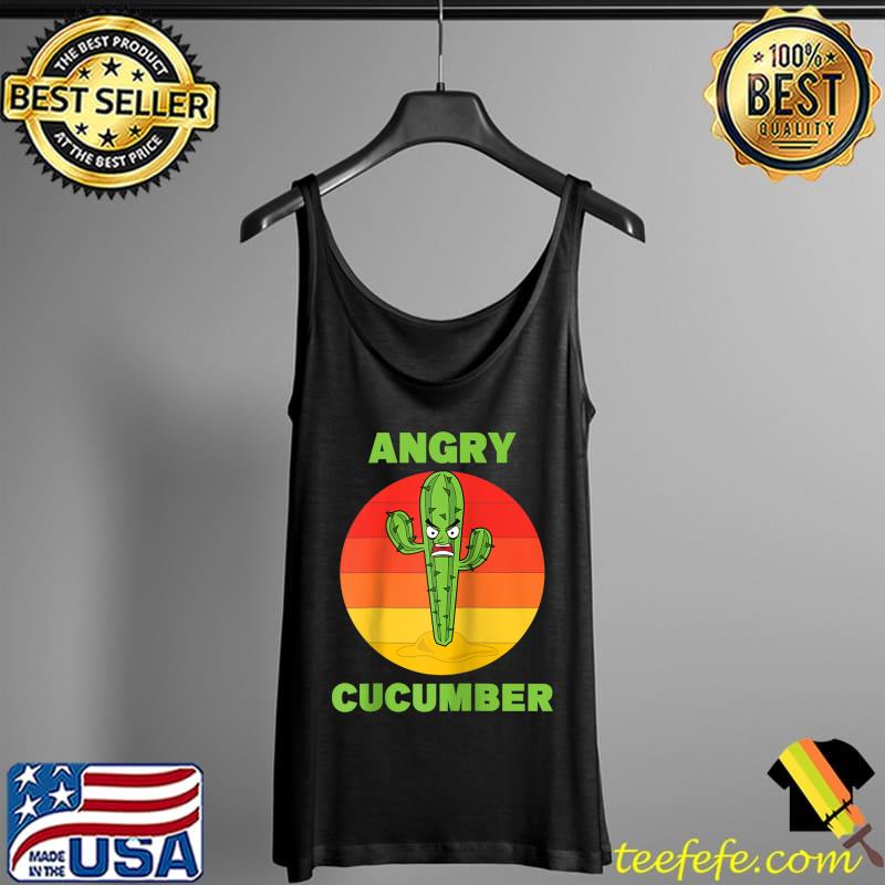 Funny Angry Cucumber Pickle Funny Cactus T- Tank Top Funny Angry Cucumber Pickle Funny Cactus T- Tank Top