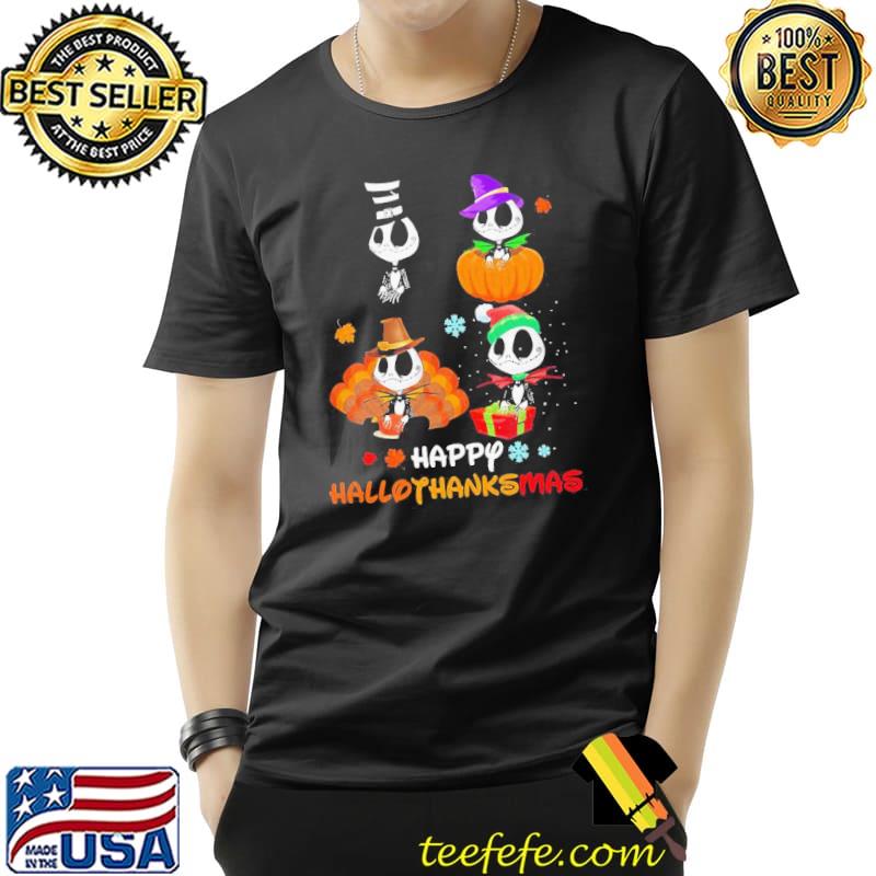 Good Jack Skellington Happy Hallothanksmas Shirt Unisex Good Jack Skellington Happy Hallothanksmas Shirt Unisex