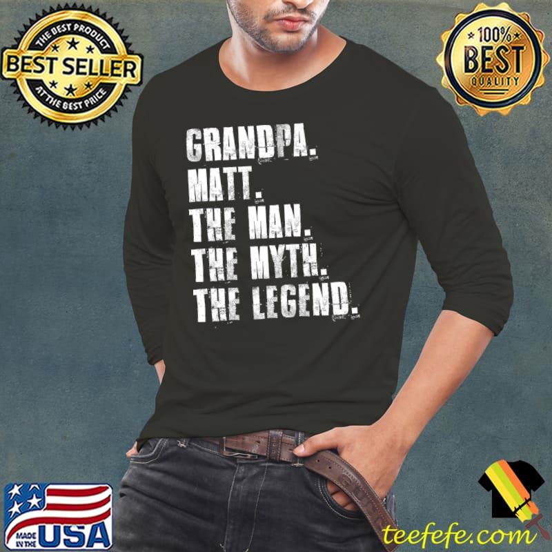 Grandpa Matt The Man The Myth The Legend Funny Matt Sayings Premium T-Shirt