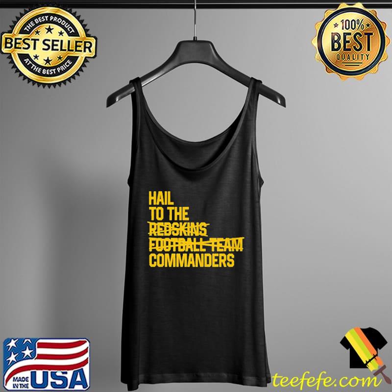 Hail to the Redskins Football team commanders Tank Top Hail to the Redskins Football team commanders Tank Top