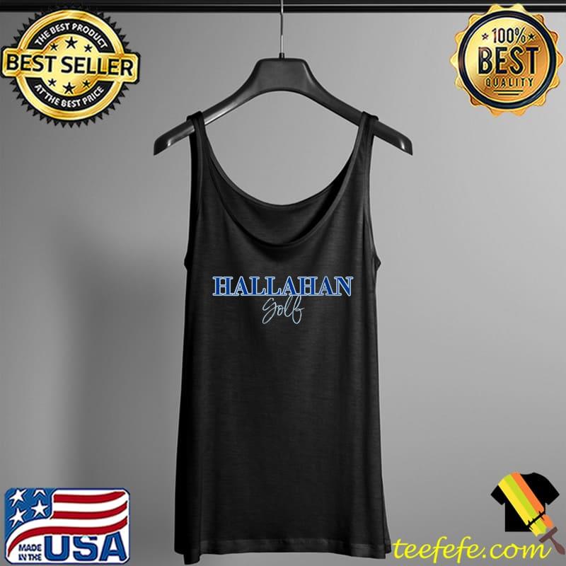 Hallahan Golf T-Shirt Tank Top Hallahan Golf T-Shirt Tank Top