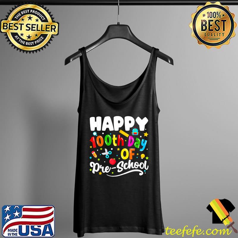 Happy 100 Days Of School Preschool Teachers Kids Graphic T-Shirt Tank Top Happy 100 Days Of School Preschool Teachers Kids Graphic T-Shirt Tank Top