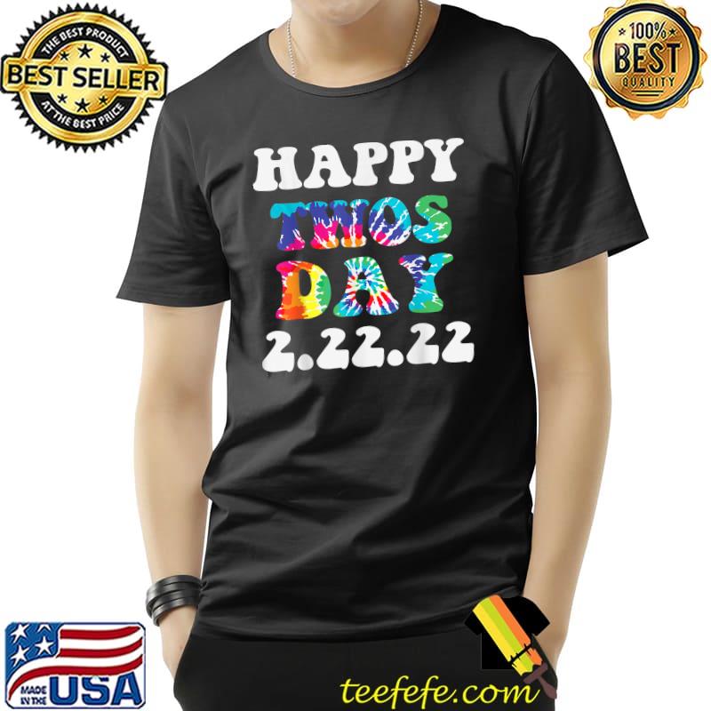 Happy 22222 Twosday Tuesday February 22nd 2022 Tie Dye T T-Shirt Unisex Happy 22222 Twosday Tuesday February 22nd 2022 Tie Dye T T-Shirt Unisex