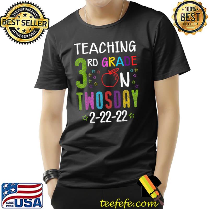 Happy Twosday Teaching Third 3rd Grade On Twosday 2 22 22 T T-Shirt Unisex Happy Twosday Teaching Third 3rd Grade On Twosday 2 22 22 T T-Shirt Unisex