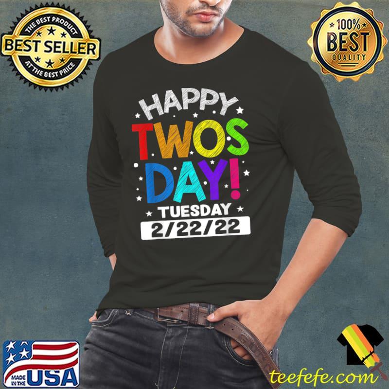 Happy Twosday Tuesday 22222 Boys Girls February 22nd 2022 T-Shirt Long Sleeve Tee Happy Twosday Tuesday 22222 Boys Girls February 22nd 2022 T-Shirt Long Sleeve Tee