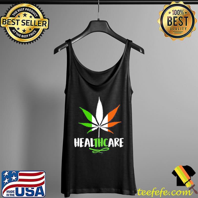 Healthcare thc marijuana cannabis st patricks day stoners Tank Top Healthcare thc marijuana cannabis st patricks day stoners Tank Top