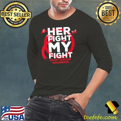 Her Fight is My Fight Heart Disease Awareness Premium T-Shirt