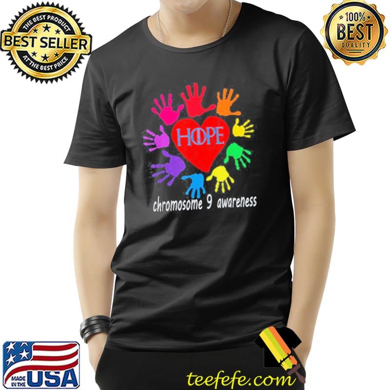 Hope the child has chromosome 9support and awareness Unisex Hope the child has chromosome 9support and awareness Unisex
