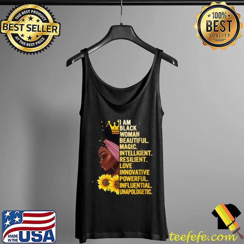 I Am Black Woman Black History T-Shirt Tank Top I Am Black Woman Black History T-Shirt Tank Top