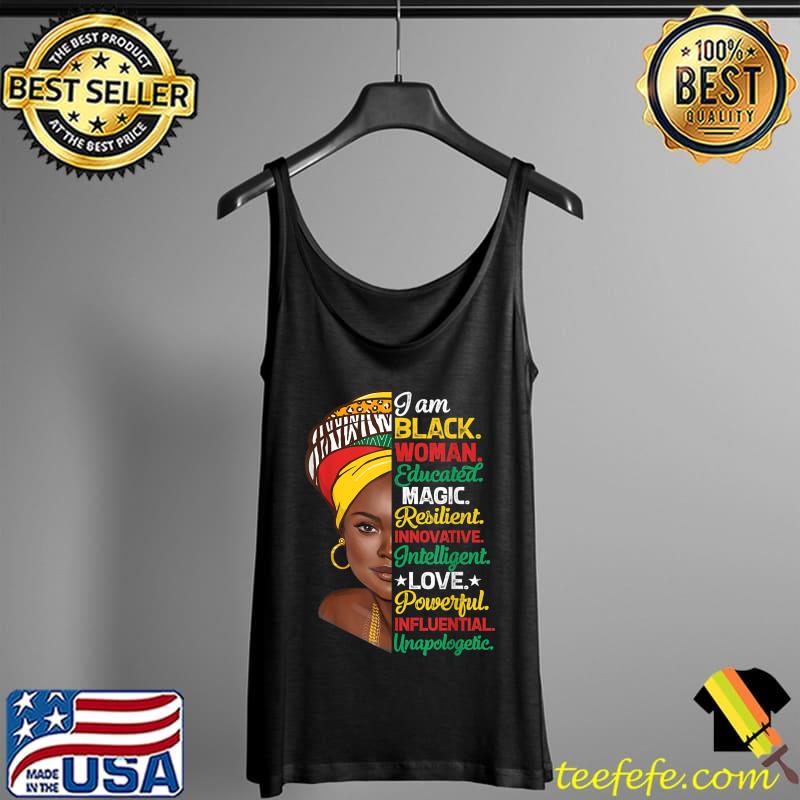 I Am Black Woman Educated Melanin Black History Month Women T-Shirt Tank Top I Am Black Woman Educated Melanin Black History Month Women T-Shirt Tank Top