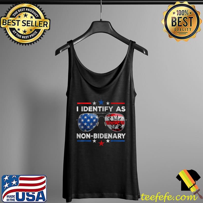 I Identify As Non-Bidenary, Sunglasses USA Flag Costume T-Shirt Tank Top I Identify As Non-Bidenary, Sunglasses USA Flag Costume T-Shirt Tank Top