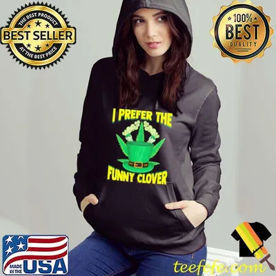 I prefer the funny glover funny st patricks day marijuana shirt