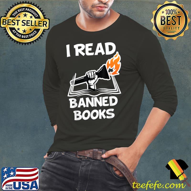 I Read Banned Books Avid Readers Bibliophile Book Nerd T-Shirt Long Sleeve Tee I Read Banned Books Avid Readers Bibliophile Book Nerd T-Shirt Long Sleeve Tee
