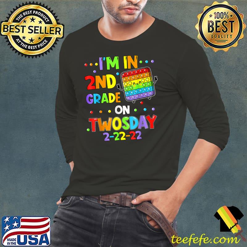 I'm 2nd Grade On Twosday 02222022 Tuesday February 2nd T T-Shirt Long Sleeve Tee I'm 2nd Grade On Twosday 02222022 Tuesday February 2nd T T-Shirt Long Sleeve Tee