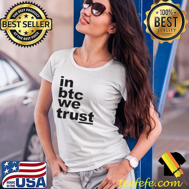 In btc we trust Ladies Tee In btc we trust Ladies Tee