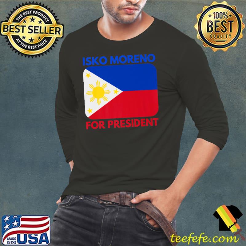 Isko Moreno 2022 For President Francisco Moreno Domagoso Premium T-Shirt Long Sleeve Tee Isko Moreno 2022 For President Francisco Moreno Domagoso Premium T-Shirt Long Sleeve Tee