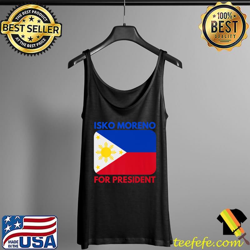 Isko Moreno 2022 For President Francisco Moreno Domagoso Premium T-Shirt Tank Top Isko Moreno 2022 For President Francisco Moreno Domagoso Premium T-Shirt Tank Top