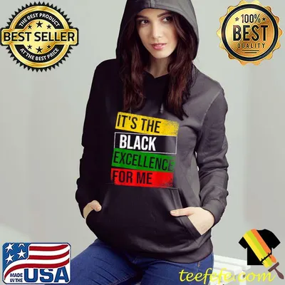 It's The Black Excellence For Me Proud African American T-Shirt