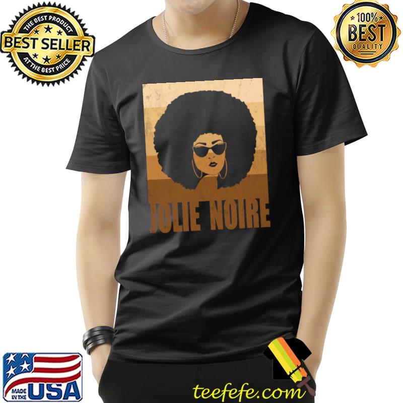 Jolie Noire Shirt Black History Month T-Shirt Unisex Jolie Noire Shirt Black History Month T-Shirt Unisex