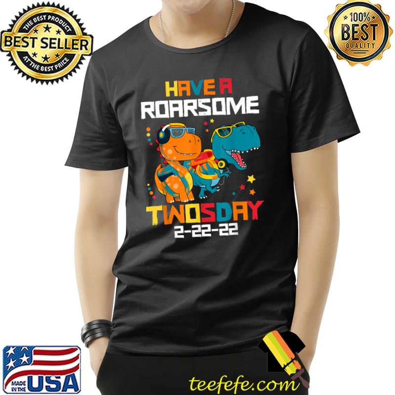Kids Have A Roarsome Twosday 2-22-22 Dinos Twos Day 2022 T-Shirt Unisex Kids Have A Roarsome Twosday 2-22-22 Dinos Twos Day 2022 T-Shirt Unisex