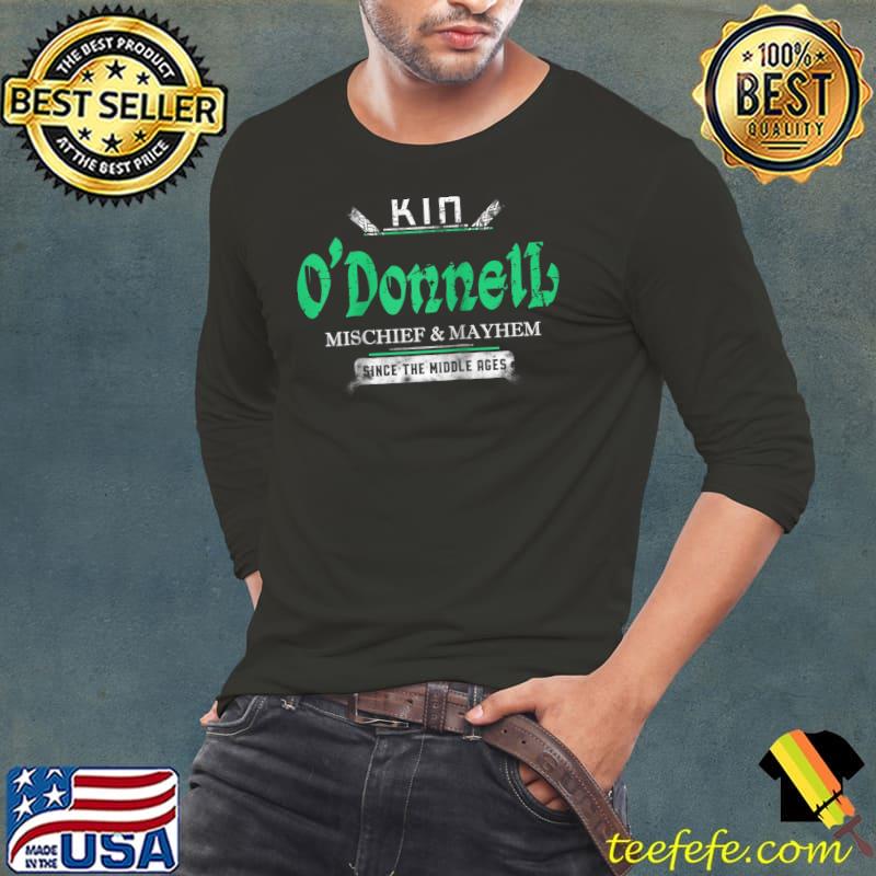 Kin O'Donnell Mischief and Mayhem Since The Middle Ages T- Long Sleeve Tee Kin O'Donnell Mischief and Mayhem Since The Middle Ages T- Long Sleeve Tee